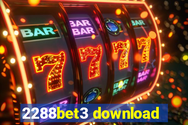 2288bet3 download